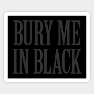 Bury Me in Black Magnet